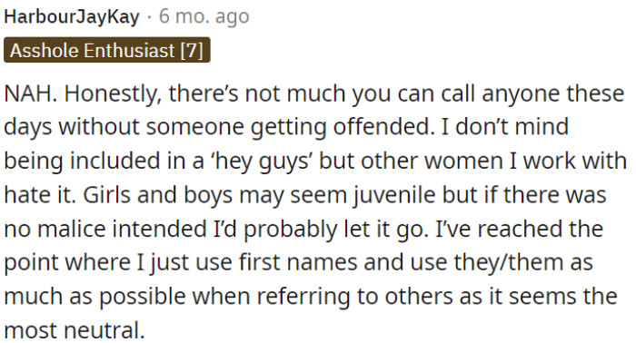 While terms like 'girls' and 'boys' might sound childish, there's no ill intent