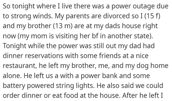 The dad preferred to go out with his friends rather than ensure his kids were okay during that power outage