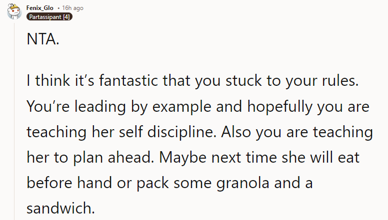 Maybe next time she will eat beforehand or pack some granola and a sandwich.