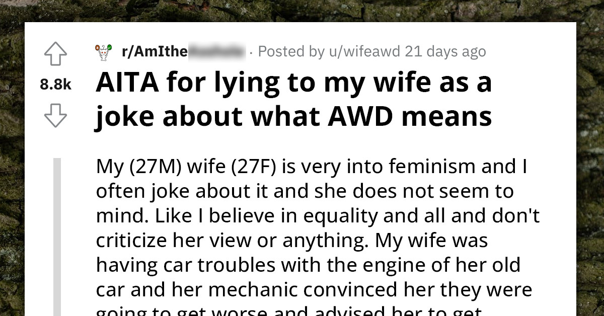 Guy Lies To His Girlfriend About What AWD Means On The Back Of Her Car But His Girlfriend And The Reddit Comments Think He's Wrong For Making Fun Of Her
