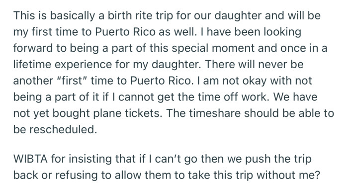 OP wants to insist that they postpone the trip until she can get time off work. She can’t imagine not being a part of her daughter’s first trip to meet the extended family.