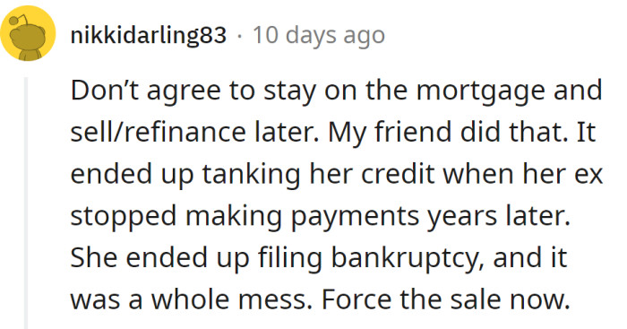 The best option is to sell the house now