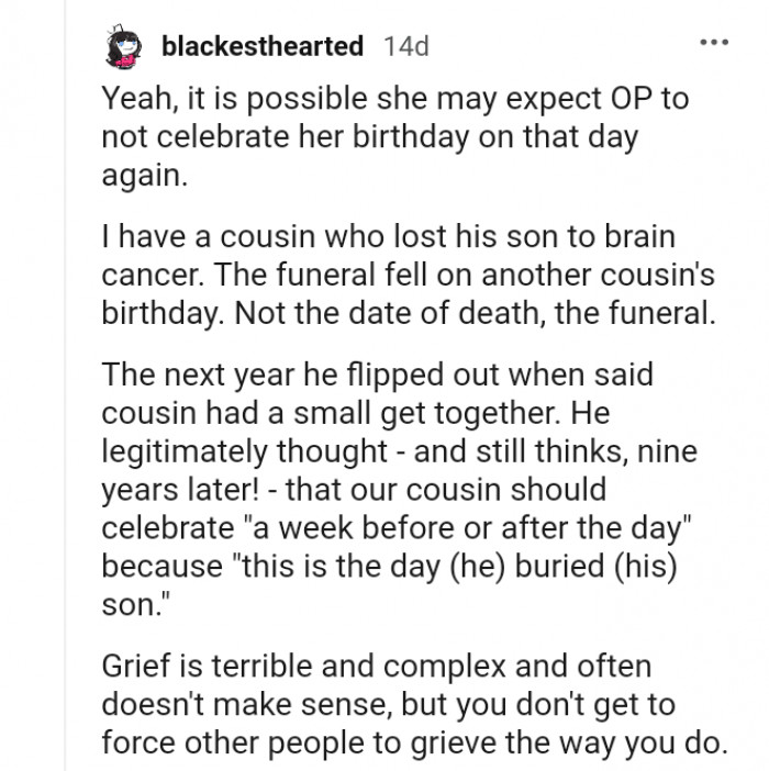 'Grief is terrible and complex and often doesn't make sense, but you don't get to force other people to grieve the way you do.'