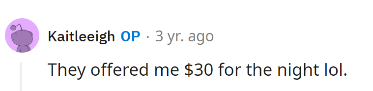 $30 for a night of babysitting? Are they hiring a babysitter or running a lemonade stand in 1985?