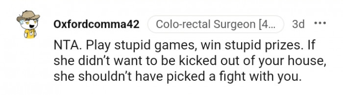 She shouldn't have picked a fight with you