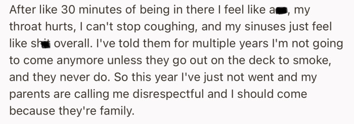 The constant smoking affects OP’s health negatively, and they’re putting their foot down on this decision despite pressure to attend