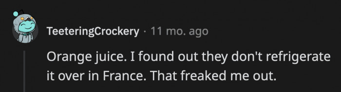 27. Leaves more room in the fridge for other stuff.