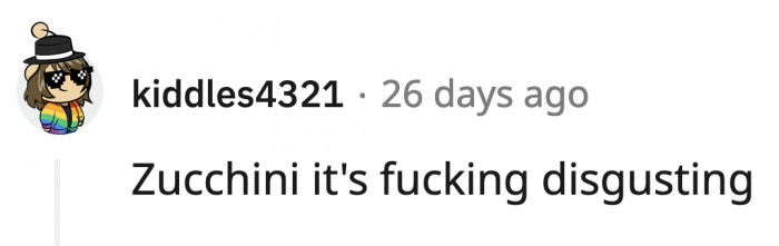 25. Tell us how you feel about cucumbers?