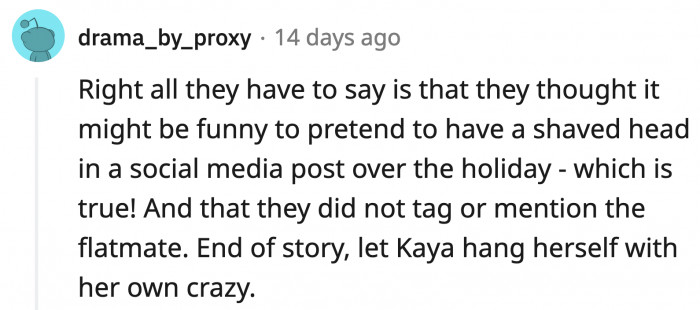 If OP tells the whole truth, there is no way she would look like the one in the wrong here.