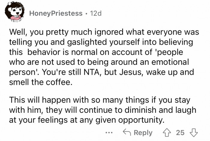 11. Gaslighting and invalidating your own feelings will eventually drain you.