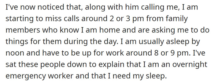 That led to other family members constantly calling her during her sleeping hours: