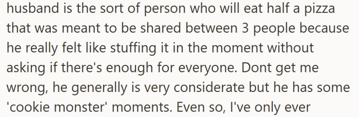 She added that this wasn’t the first time food had vanished faster than expected, joking that her husband occasionally eats like he’s in a speed round.