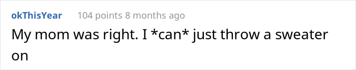 Mom is always right...