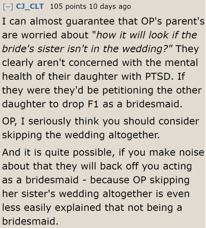 The parents would rather worry about how other people will view a sister who didn't participate in a wedding than their daughter's well being.