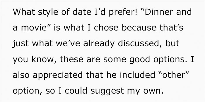 She then mentions that he had a few different date options in mind for her to choose from, and he even included a spot for her to suggest a date idea.