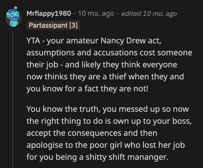 Playing detective with people's jobs on the line isn't a good hobby