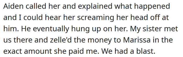 The OP decided to sell Marissa's ticket to her sister, who desperately wanted to go to the concert.