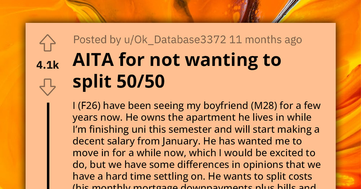 Redditor Refuses To Pay Half Of Her Boyfriend's Mortgage Because She'd Be Left With Nothing If They Break Up; He Accuses Her Of Being Materialistic