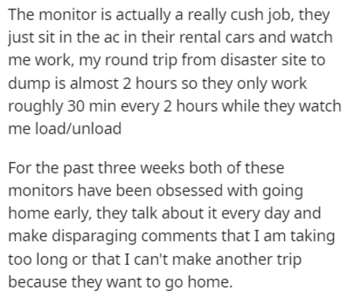 The monitors' job is to watch what OP's doing, and they've been starting to leave work early recently