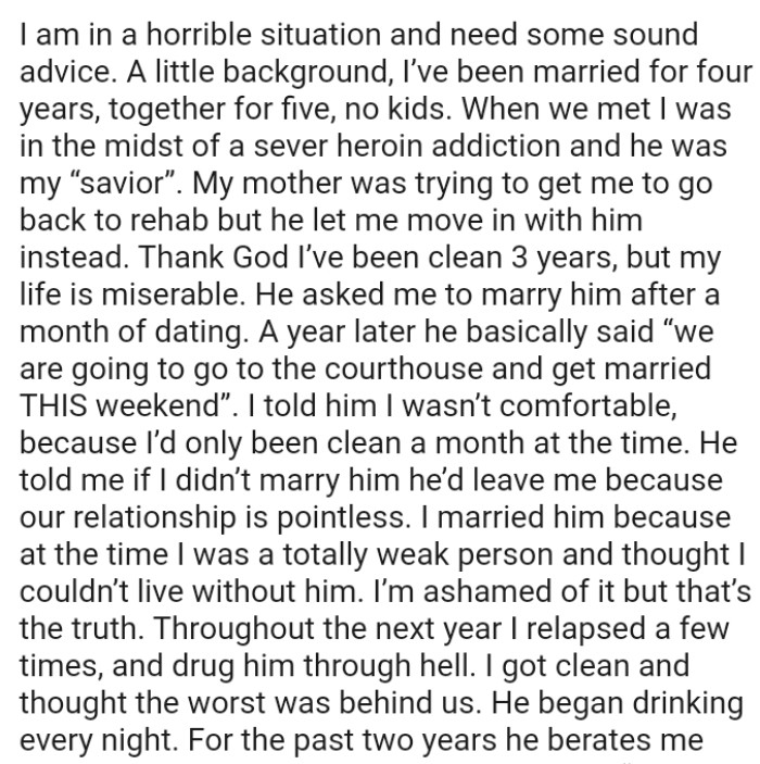 When they met, the OP was in the midst of a severe heroin addiction, and he was her 