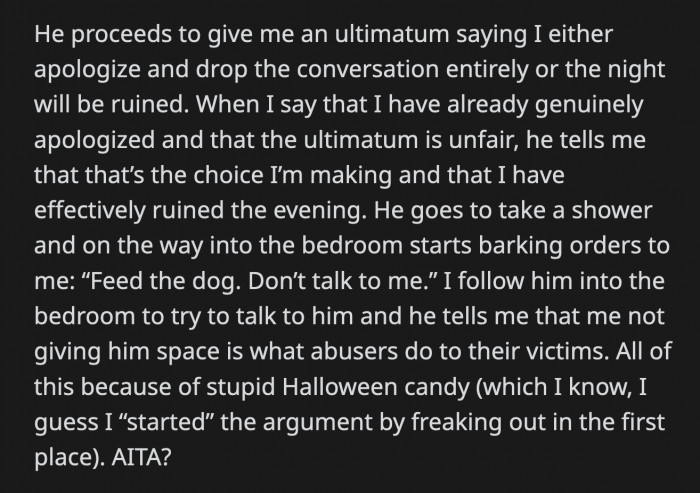 He went to their bedroom to take a shower, but not before curtly telling OP to feed the dog and to stop talking to him.