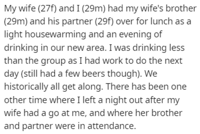 OP and his wife had a housewarming and they invited the wife's brother and his wife