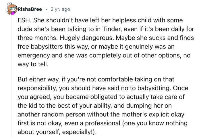 “If you're not comfortable taking on that responsibility, you should have said no to babysitting.”