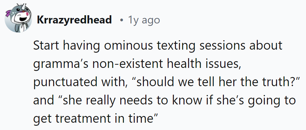 Time to play the 'health scare' game with Grandma! Let the dramatic texts commence.