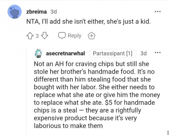 She needs to replace what she ate or hand him the money