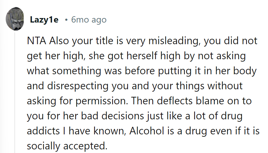 Friend got high on curiosity, not consent.