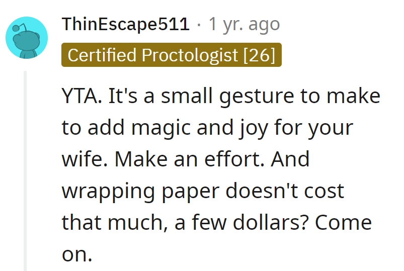 Adding magic and joy is a small price to pay—literally a few dollars for wrapping paper. Don't be a Scrooge, make the effort!