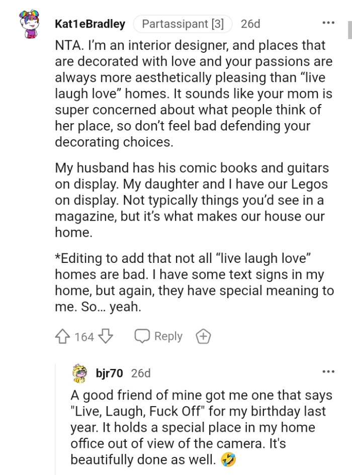 It seems like the OP's mom is more concerned about what people think of her place