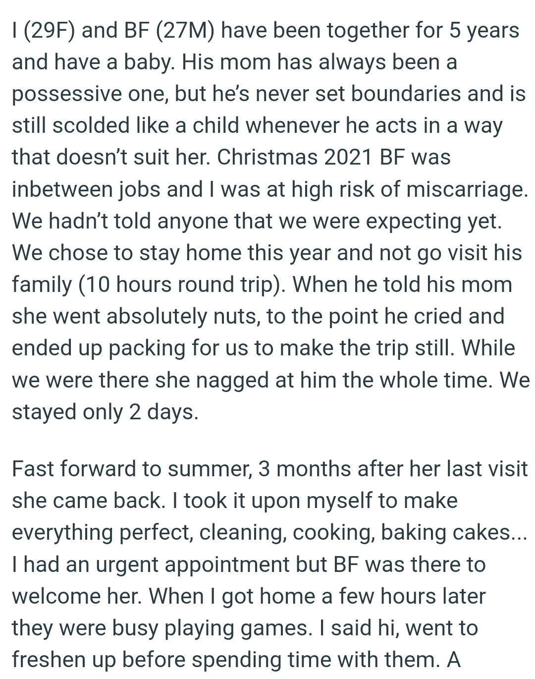OP's BF was in between jobs and she was at high risk of miscarriage