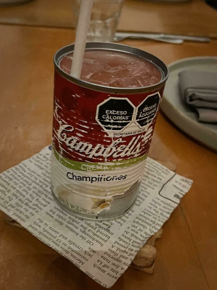 13. Why Would an Upscale Restaurant Serve a Cocktail in an Old Soup Can?