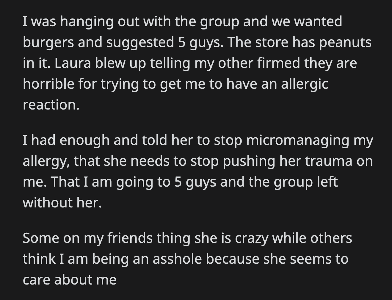 The Group Decided to Go to Five Guys Without Laura. Their Group Was Split on Whether OP Was Too Harsh with Laura When She Showed She Cared About Them.