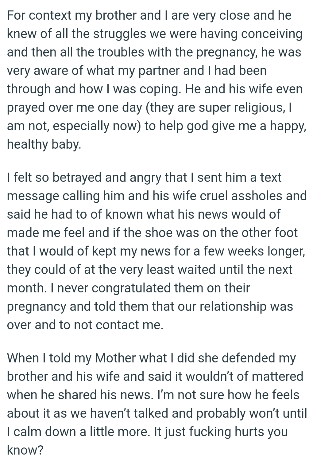 If the Shoe Were on the Other Foot, the OP Says She Would Have Kept Her News Until a Few Weeks