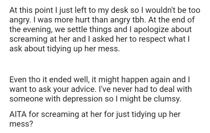 The OP asked her to respect what he asked about tidying up