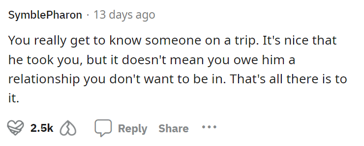 People in the comments told OP that she doesn't owe the guy a relationship, even if he did take her on a trip.