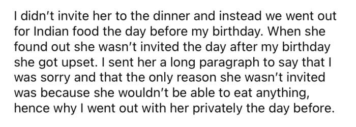 Instead, she went out for Indian food with her friend the day before her birthday.