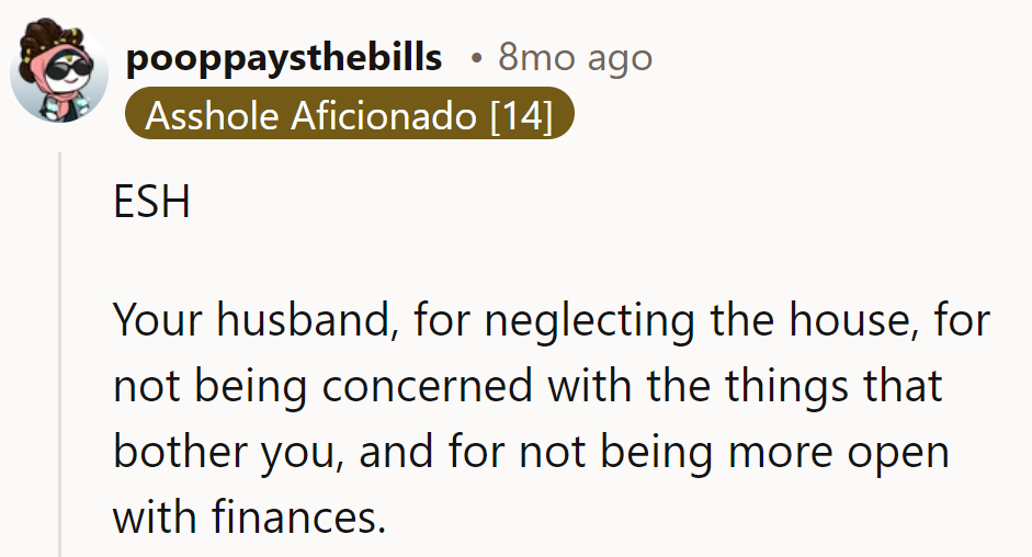 House neglect, financial secrecy, and a dash of marital drama.