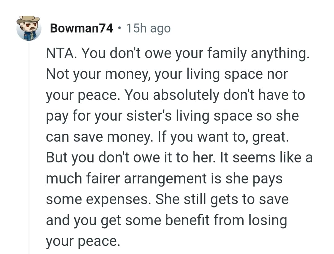 The OP doesn't have to pay for her sister's living space