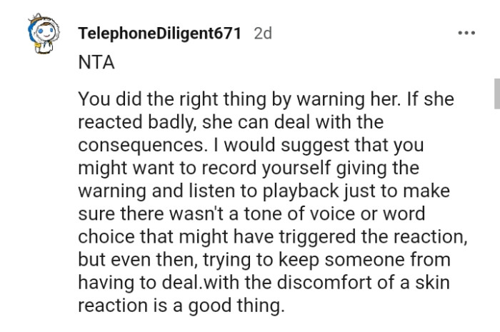 Trying to keep someone from dealing with a skin reaction.