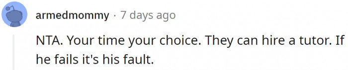 They can always hire another tutor.