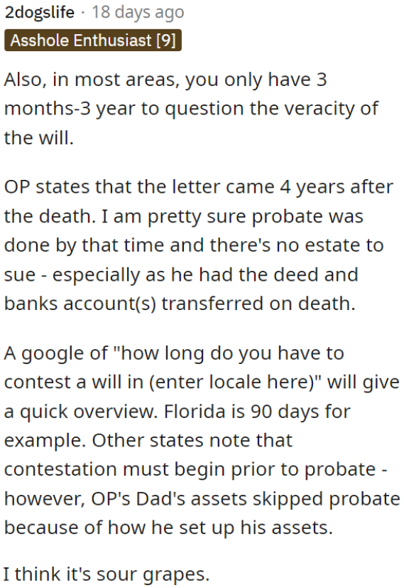 The OP can check whether her siblings can sue, as there's a specific timeframe to contest a will.