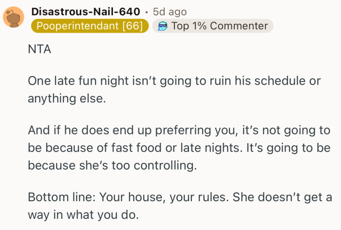 “NTA  One late fun night isn’t going to ruin his schedule or anything else.”