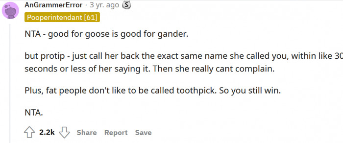 What's good for the goose is good for the gander.