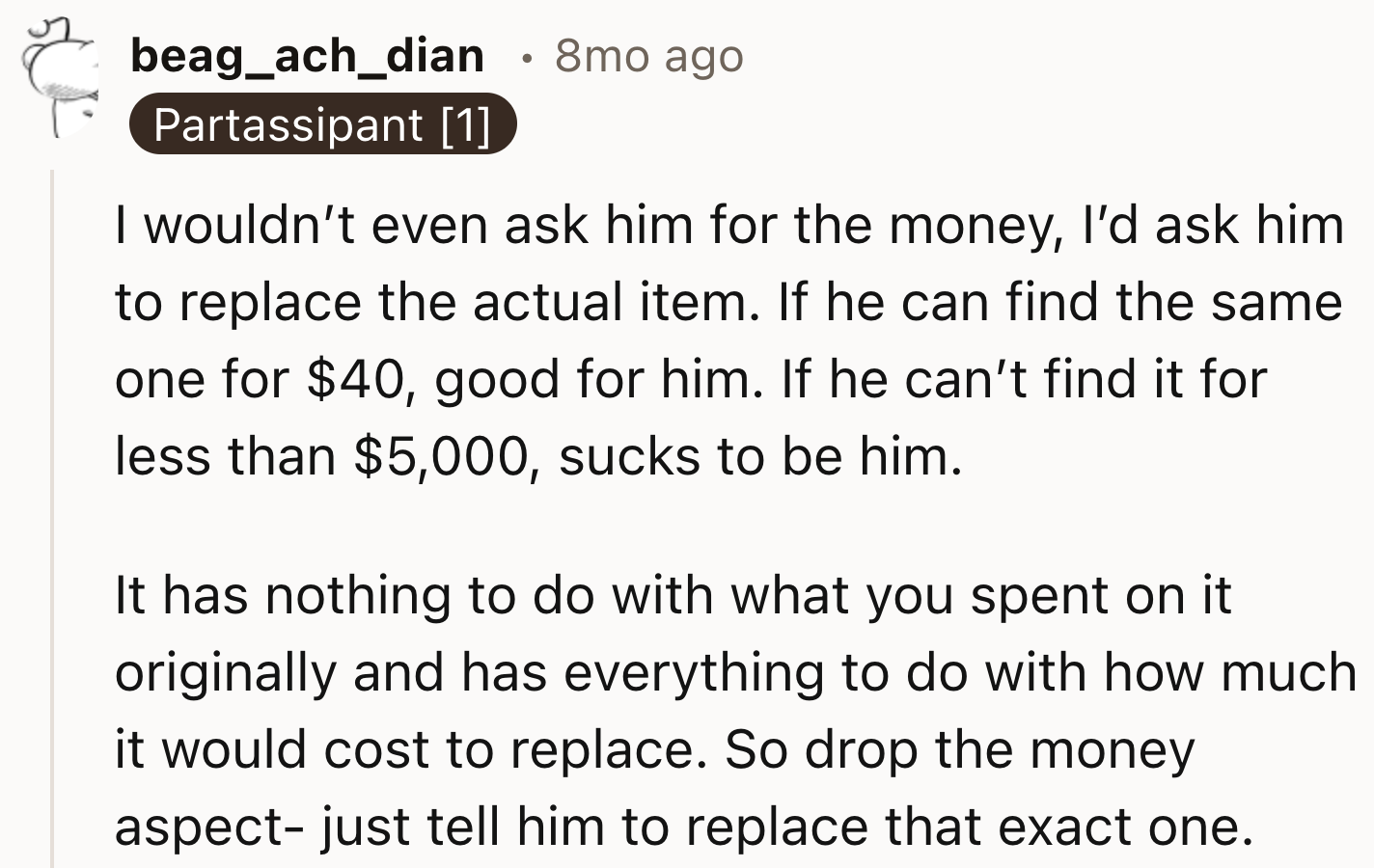 People Wouldn't Be Asking Them For Money