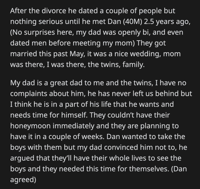 Three weeks is a long time, so OP asked his dad to pay him if he wants him to babysit two five-year-old boys.