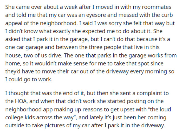 She then goes into detail about the neighbor, when they met, and essentially when this whole issue started and why she's upset about the color of her car.