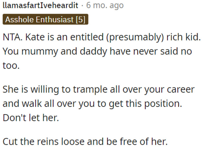 She's trying to harm OP's career to benefit herself.